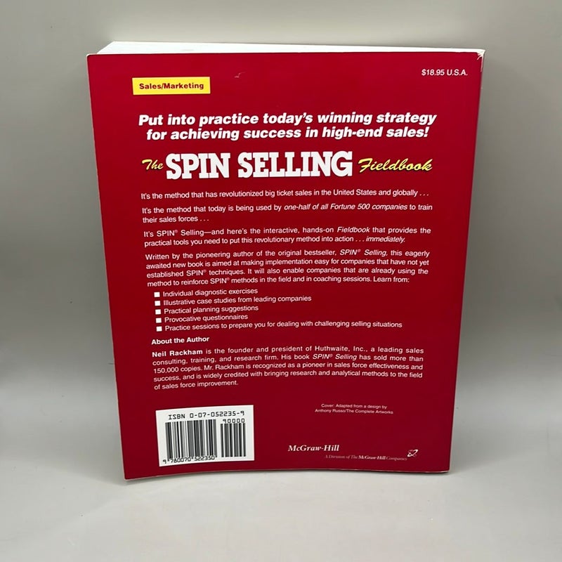 The SPIN Selling Fieldbook: Practical Tools, Methods, Exercises and Resources