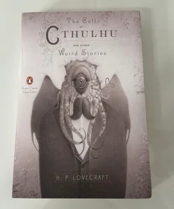 The Call of Cthulhu and Other Weird Stories