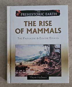 The Rise of Mammals*