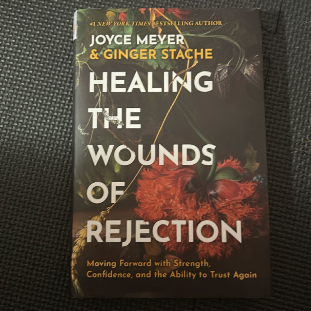 Healing the Wounds of Rejection