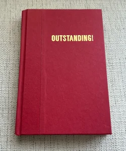Outstanding!: 47 Ways to Make Your Organization Exceptional 