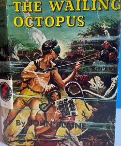 The Wailing Octopus, A Rick Brant Science-Adventure by John Blaine, #11,  1956 HC