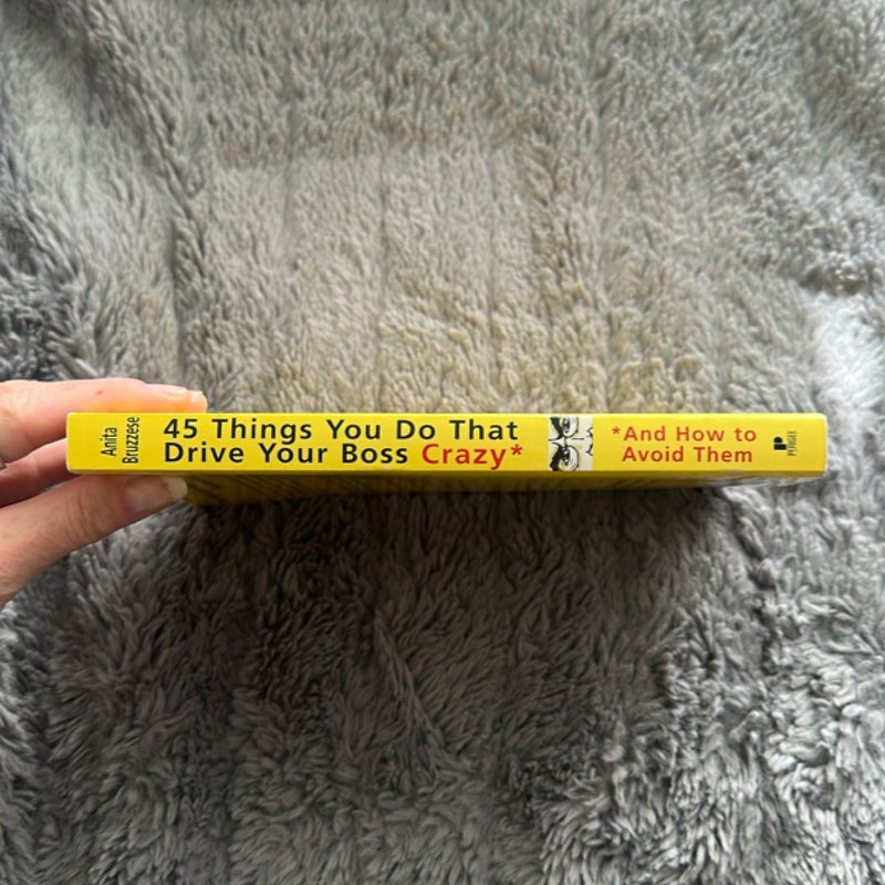 45 Things You Do That Drive Your Boss Crazy
