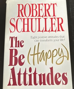 The Be Happy Attitudes