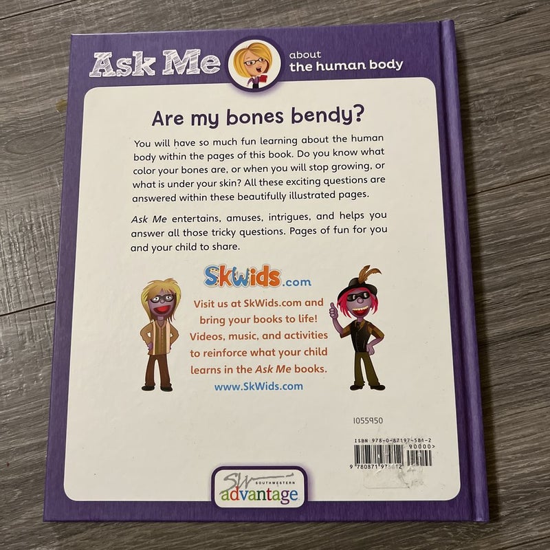 Ask  Me About The Human Body:  Are My Bones Bendy?