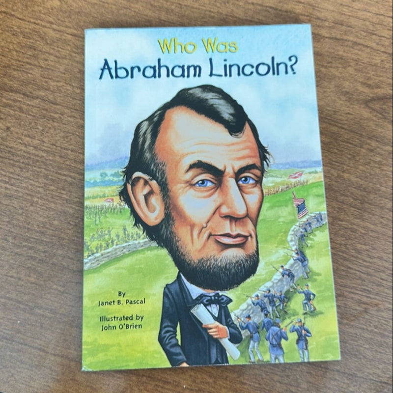 Who Was Abraham Lincoln?