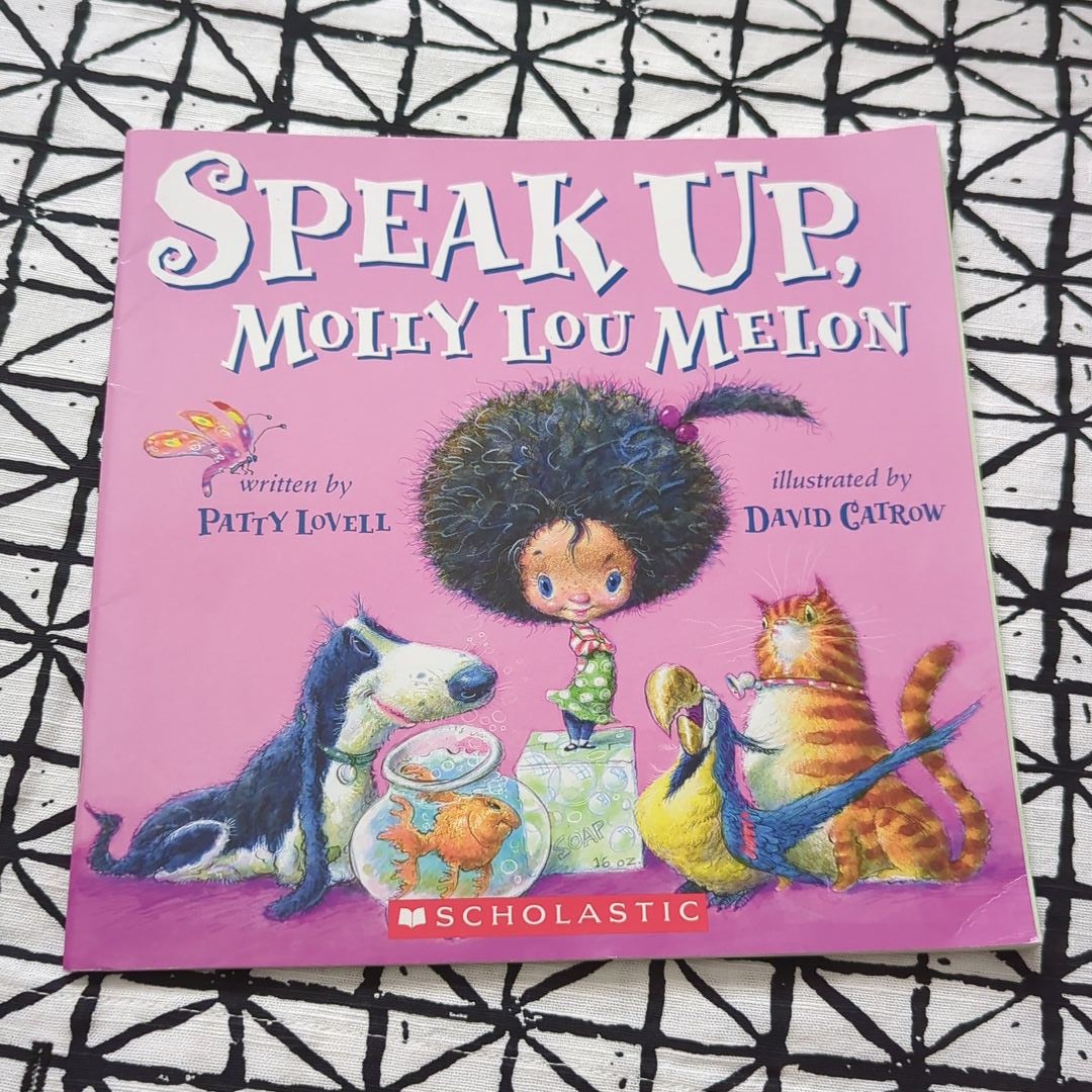 Speak up, Molly Lou Melon