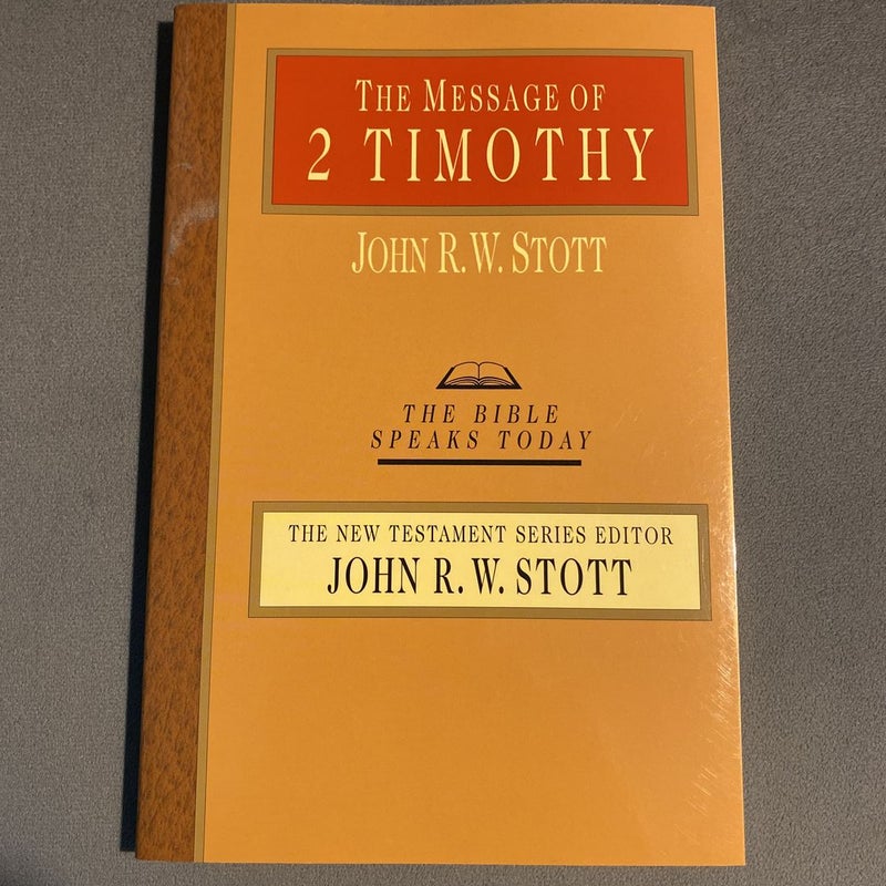The Message of 2 Timothy