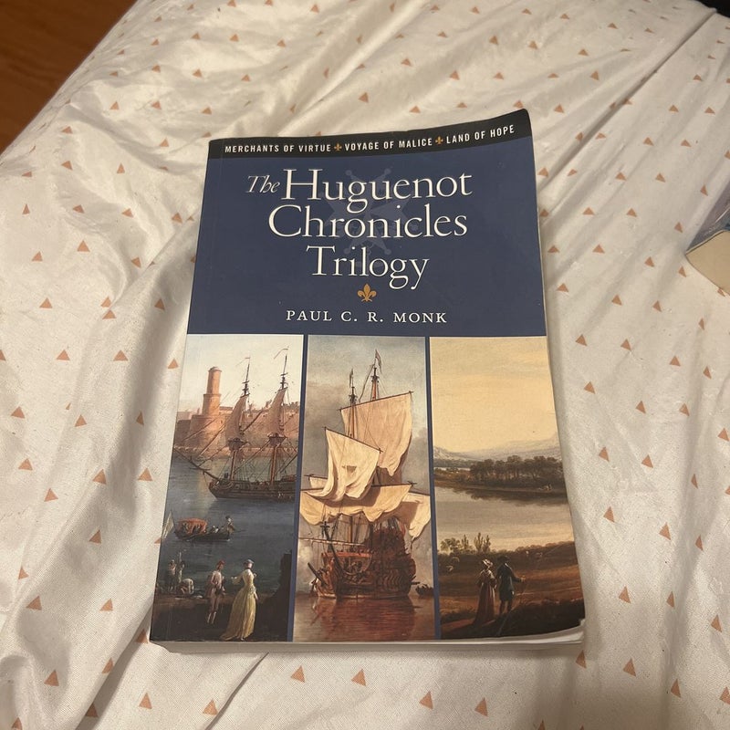 The Huguenot Chronicles Trilogy 