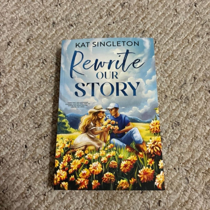 Kat Singleton the last chapter rewrite our story