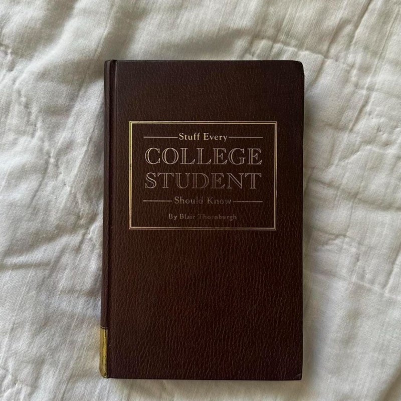 Stuff Every College Student Should Know