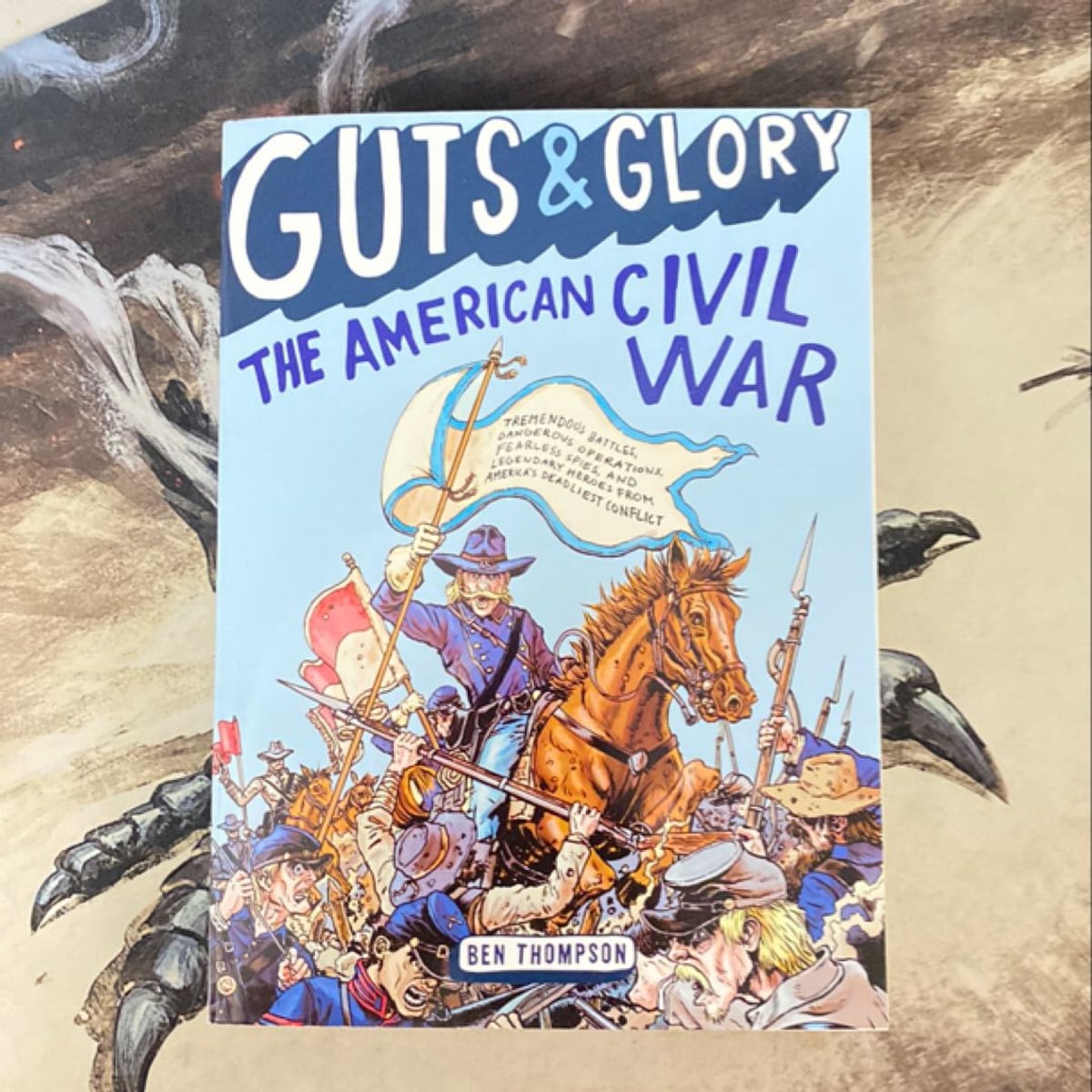 Guts and Glory the American Civil War by Ben Thompson