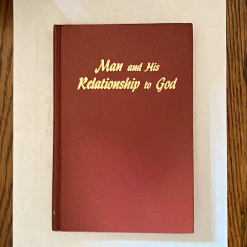 Man and His Relationship to God