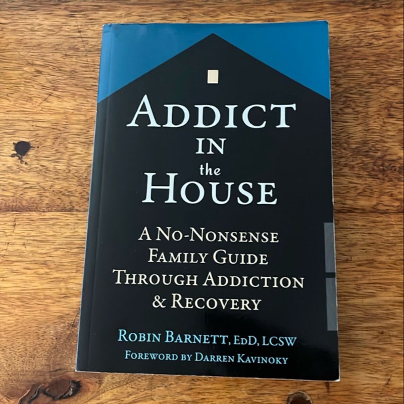 Addict in the House