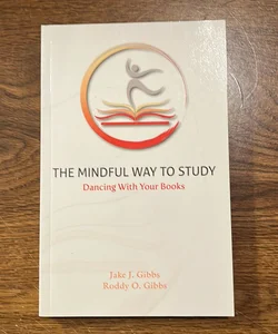 The Mindful Way to Study