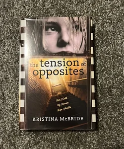 *SIGNED* The Tension of Opposites