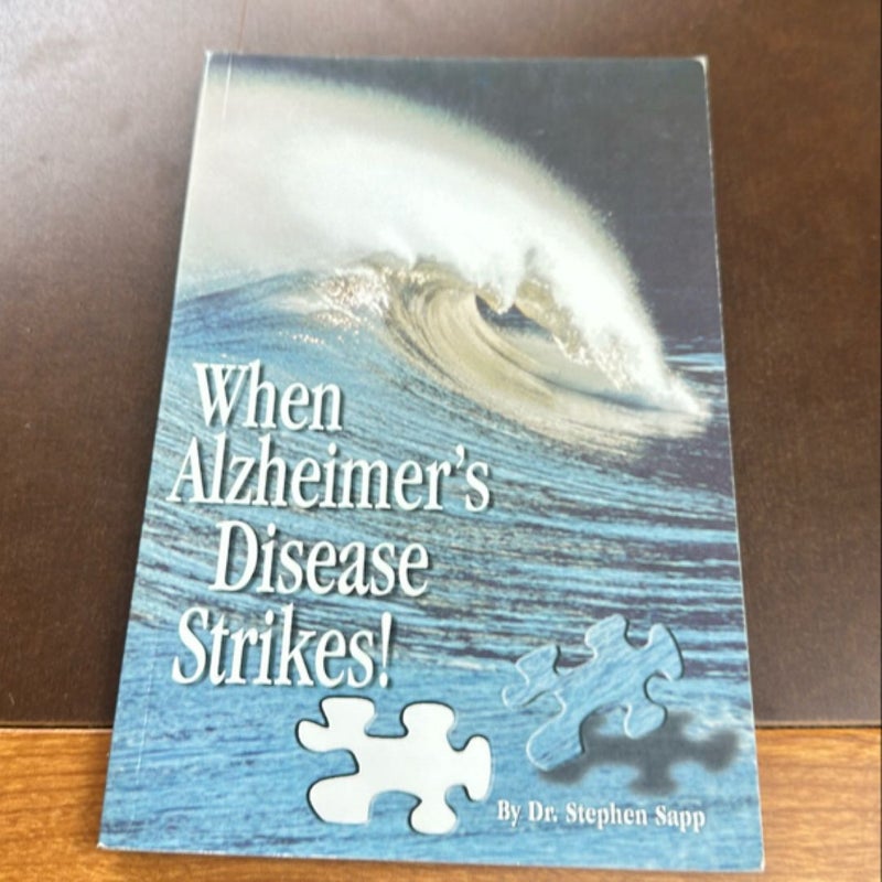 When Alzheimer's Disease Strikes