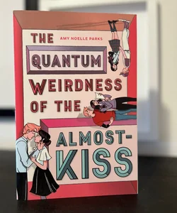 The Quantum Weirdness of the Almost Kiss