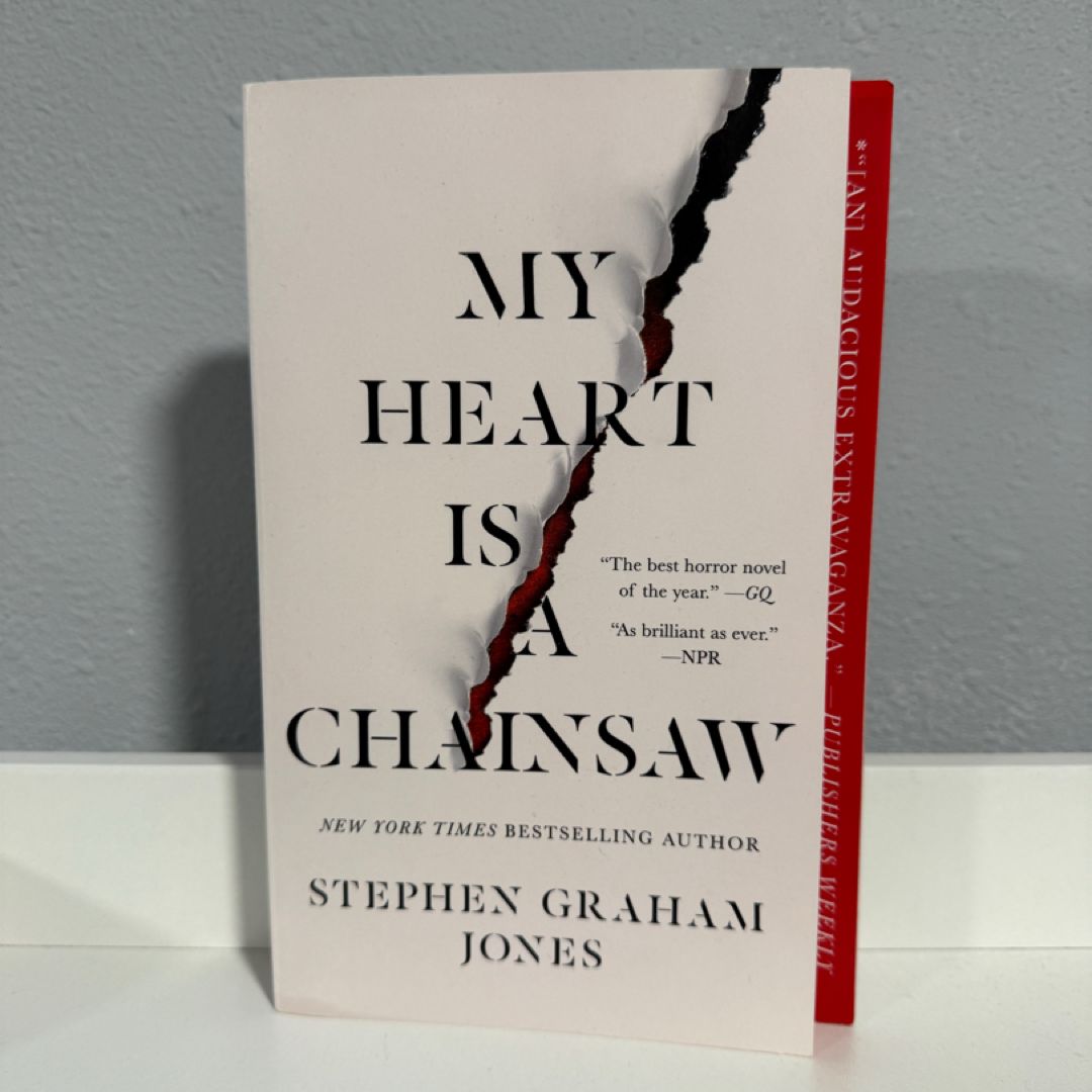 My Heart Is a Chainsaw