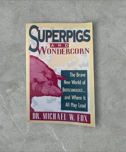 Superpigs and Wondercorn