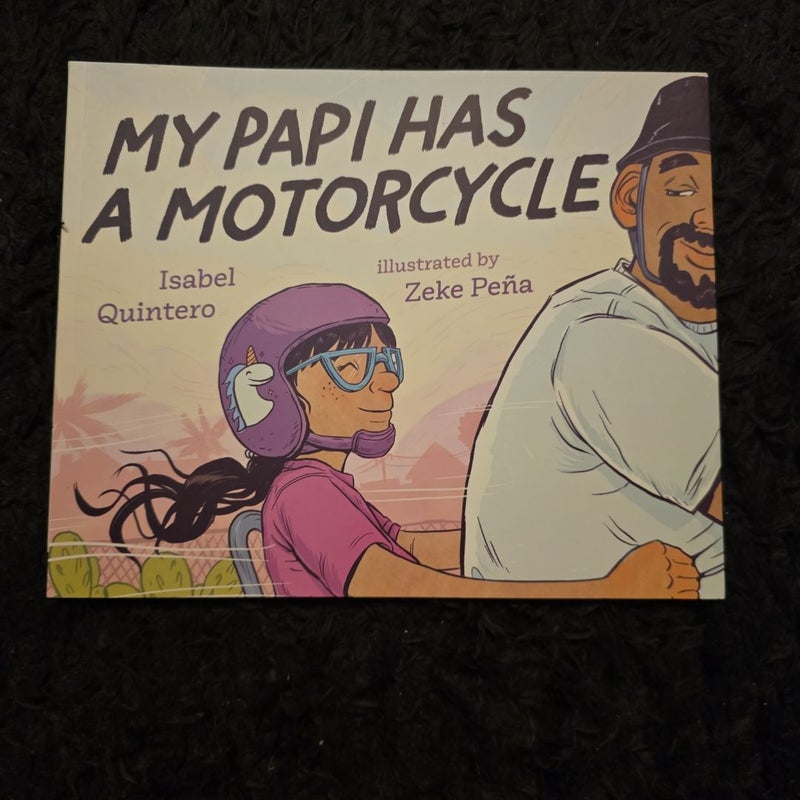 My Papi has a Motorcyle