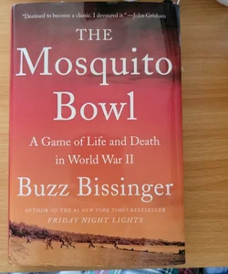 The Mosquito Bowl (First Edition)