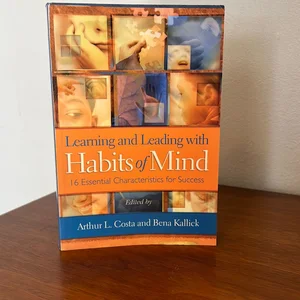 Learning and Leading with Habits of Mind