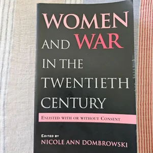 Women and War in the Twentieth Century