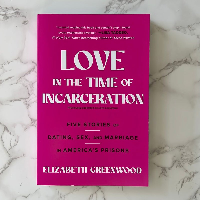 Love in the Time of Incarceration