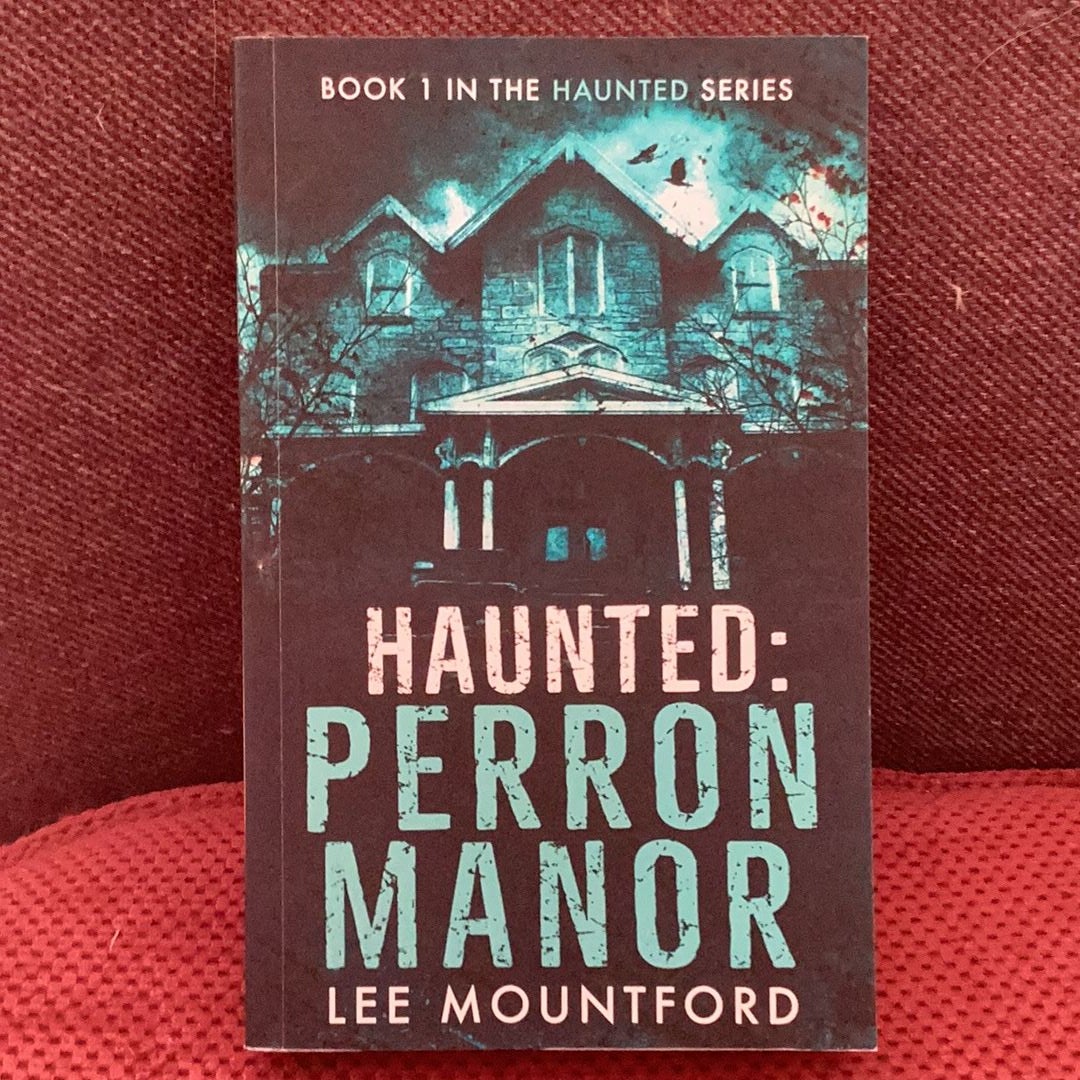 Haunted: Perron Manor by Lee Mountford, Paperback Pangobooks