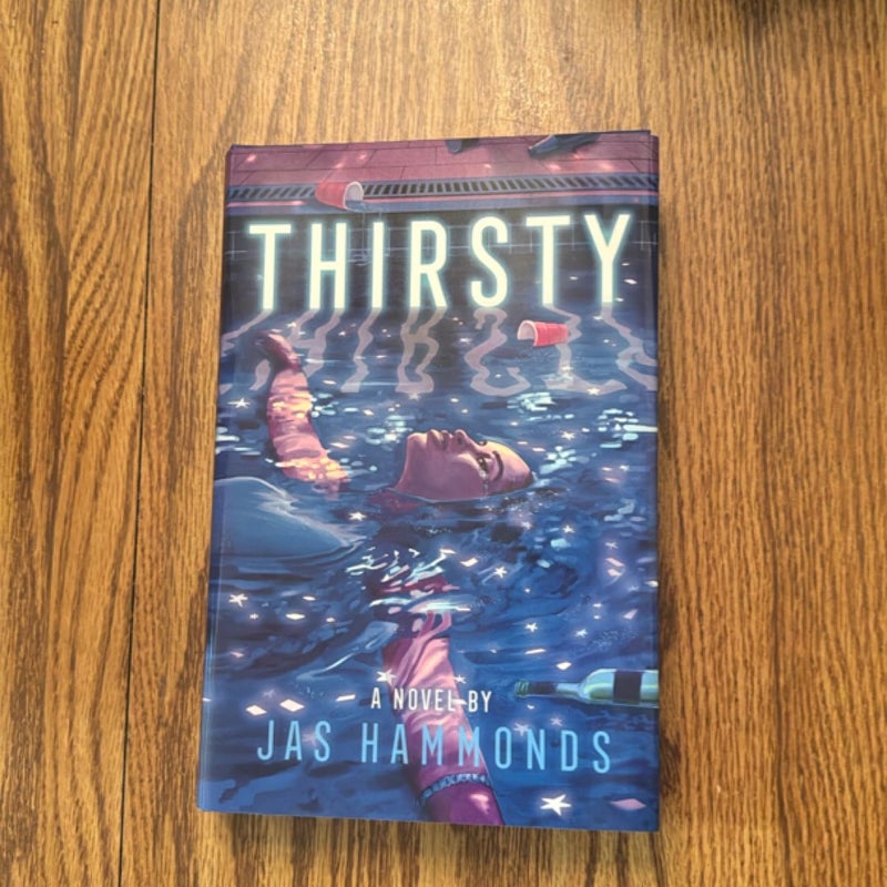 Thirsty: a Novel