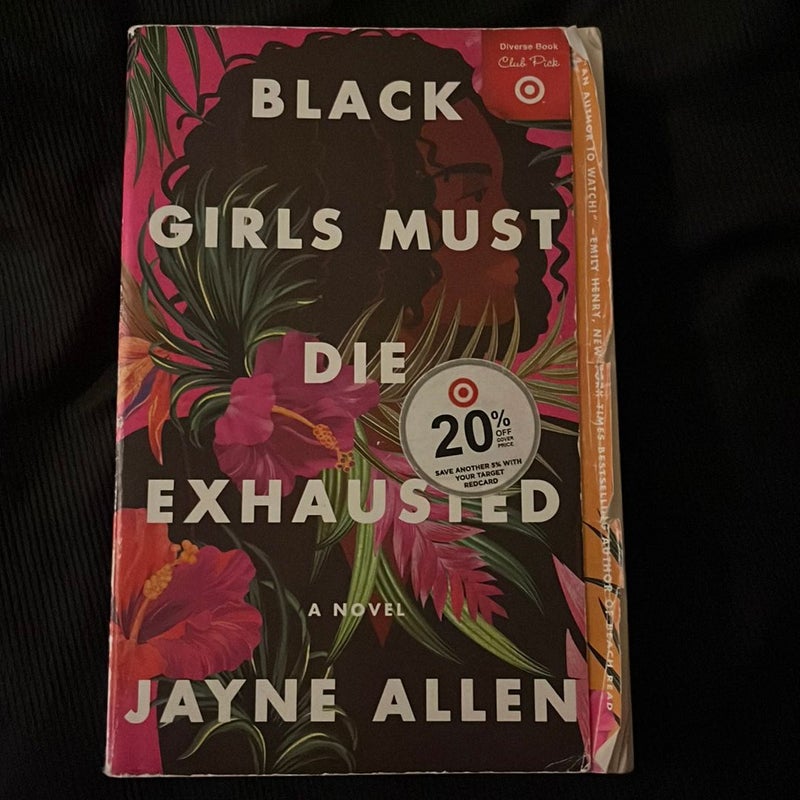 Black Girls Must Die Exhausted 