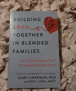 Building Love Together in Blended Families