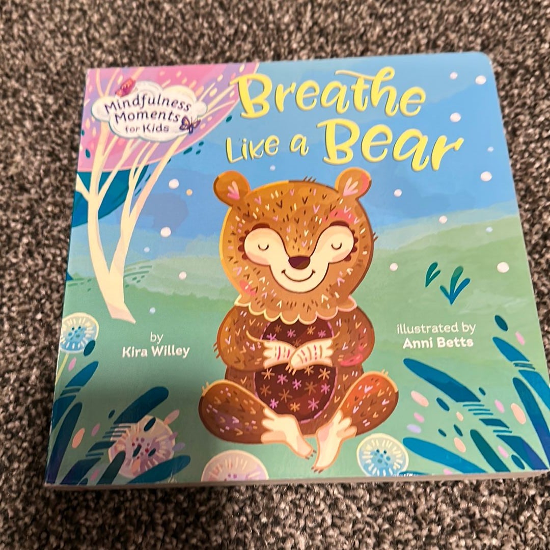 Mindfulness Moments for Kids: Breathe Like a Bear