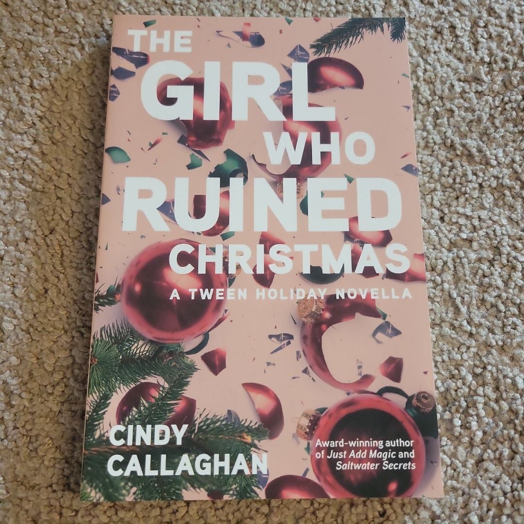 The Girl Who Ruined Christmas