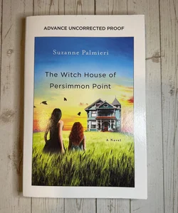 The Witch House of Persimmon Point ARC