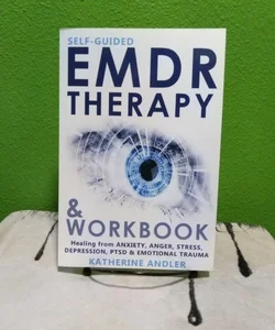 Self-Guided EMDR Therapy and Workbook