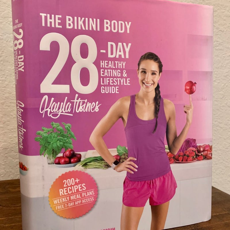 The Bikini Body 28-Day Healthy Eating and Lifestyle Guide