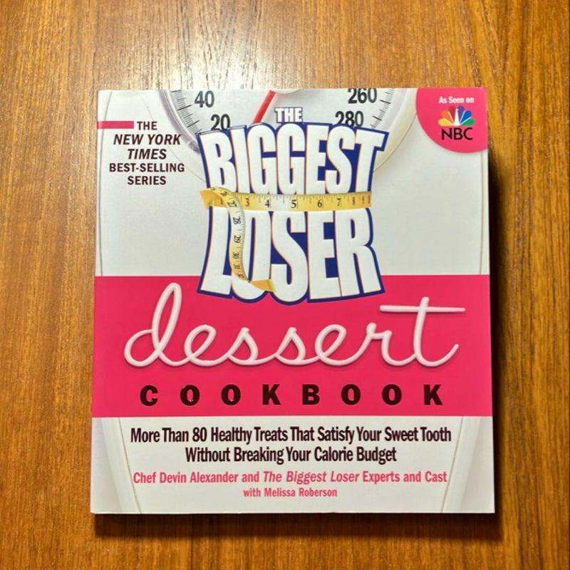 The Biggest Loser Dessert Cookbook