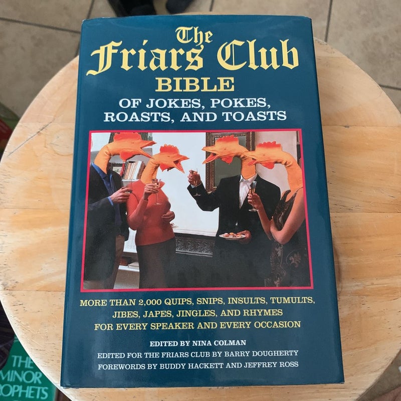 Friars Club Bible of Jokes, Pokes, Roasts, and Toasts