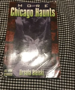 More Chicago Haunts
