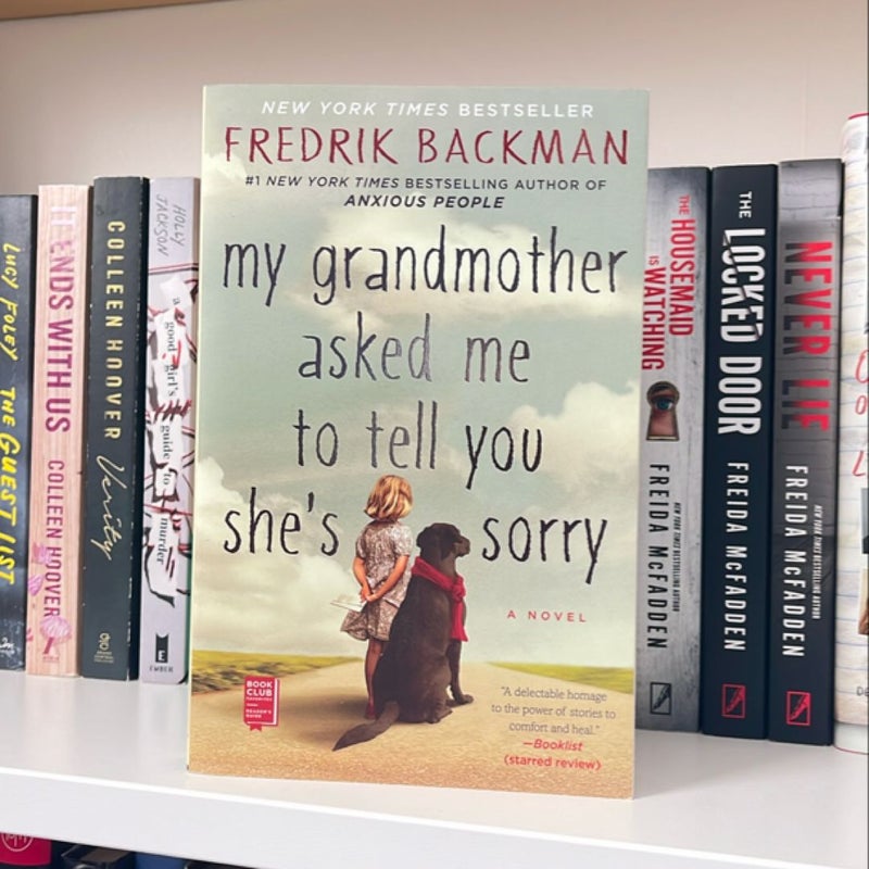 My Grandmother Asked Me to Tell You She's Sorry
