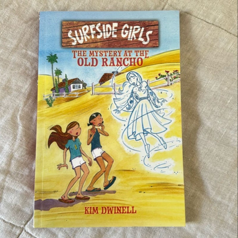 Surfside Girls: the Mystery at the Old Rancho