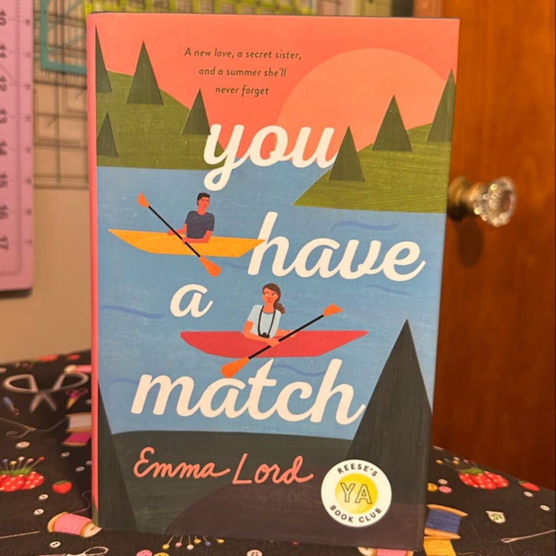 You Have a Match