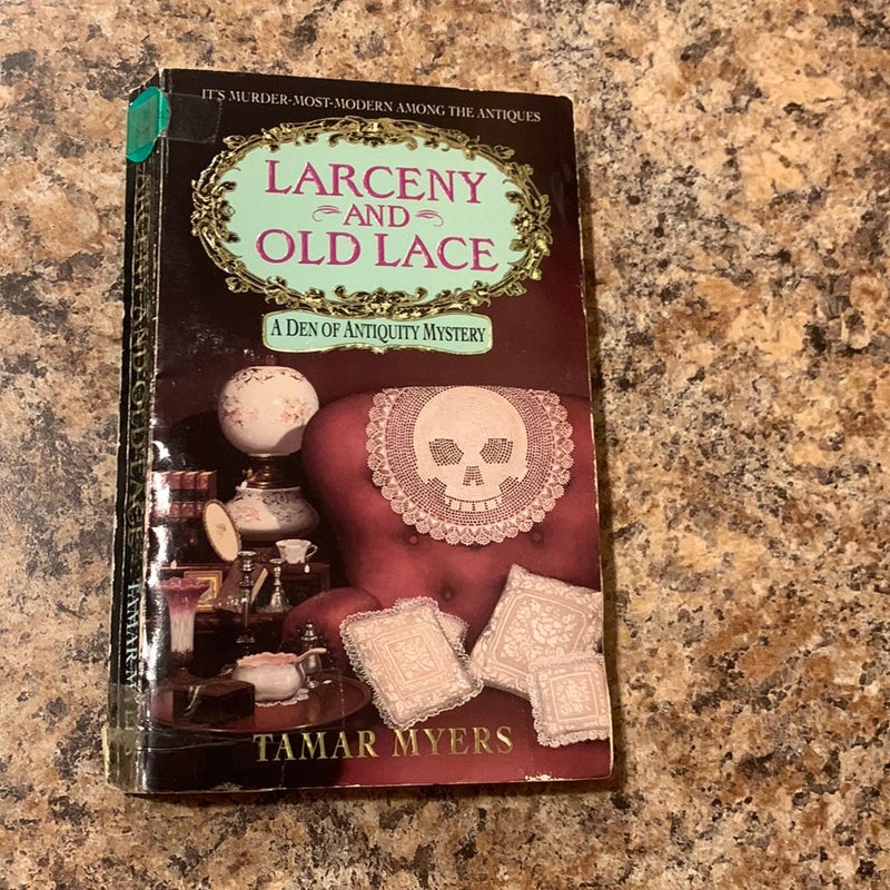 Larceny and Old Lace