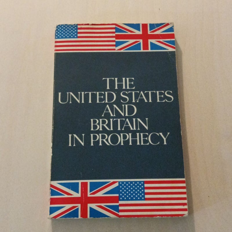 The United States And Britain in Prophecy 
