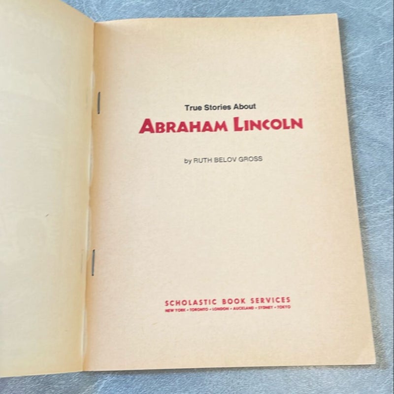 True Stories About Abraham Lincoln