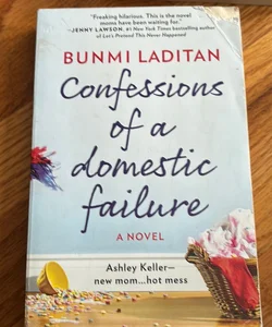 Confessions of a Domestic Failure