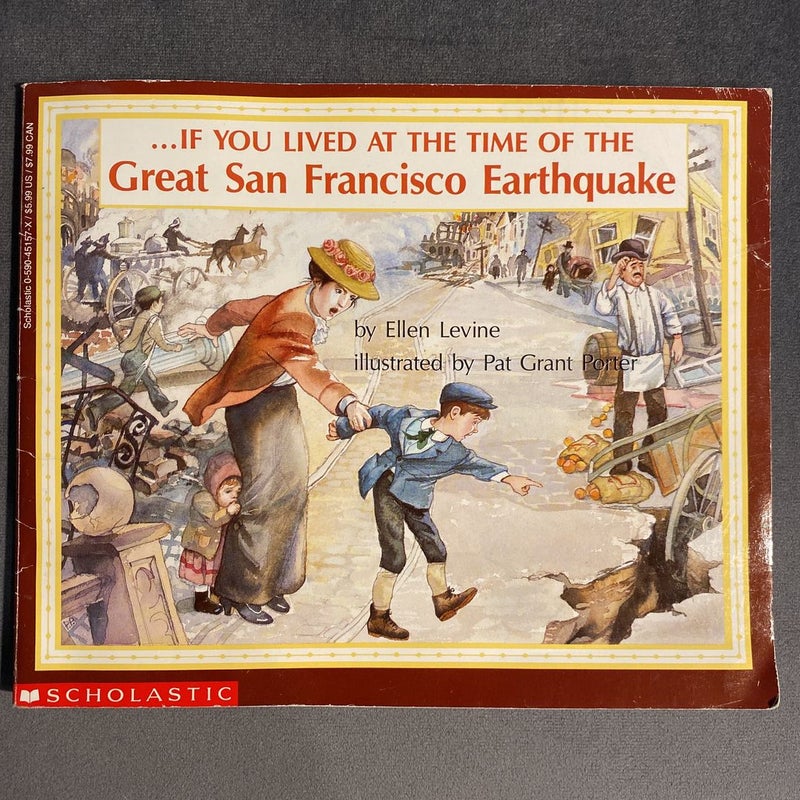 If You Lived at the Time of the Great San Francisco Earthquake