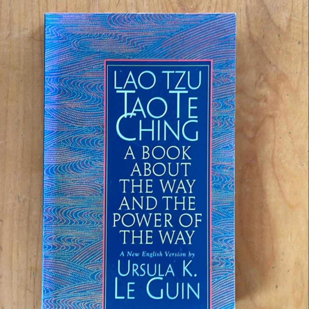 Lao Tzu: Tao Te Ching